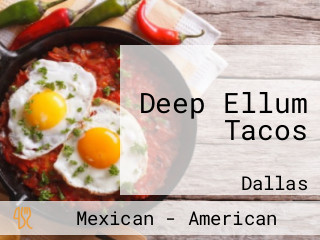 Deep Ellum Tacos