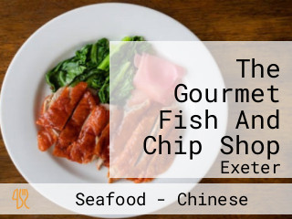 The Gourmet Fish And Chip Shop