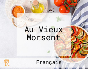 Au Vieux Morsent