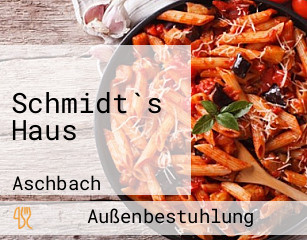 Schmidt`s Haus