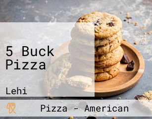 5 Buck Pizza