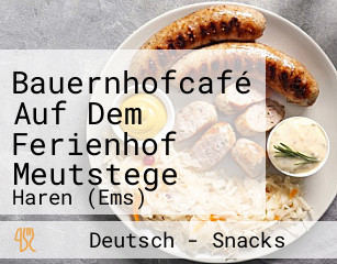 Bauernhofcafé Auf Dem Ferienhof Meutstege