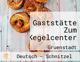 Gaststätte Zum Kegelcenter