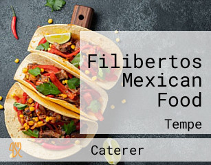 Filibertos Mexican Food