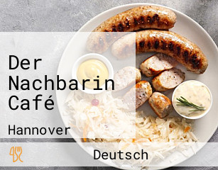 Der Nachbarin Café