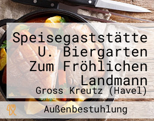 Speisegaststätte U. Biergarten Zum Fröhlichen Landmann