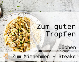 Zum guten Tropfen