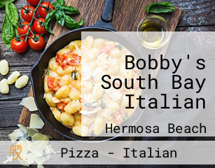 Bobby's South Bay Italian