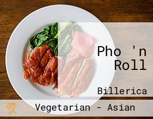 Pho 'n Roll