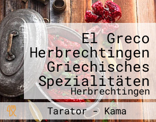 El Greco Herbrechtingen Griechisches Spezialitäten