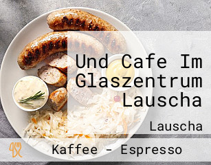 Und Cafe Im Glaszentrum Lauscha