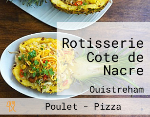 Rotisserie Cote de Nacre