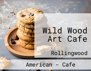 Wild Wood Art Cafe