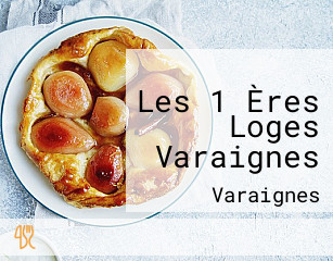 Les 1 Ères Loges Varaignes