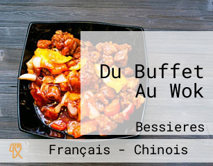 Du Buffet Au Wok