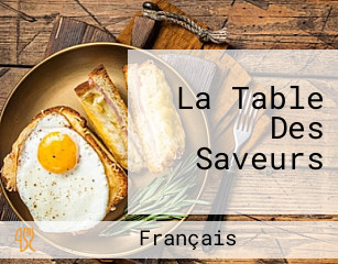 La Table Des Saveurs