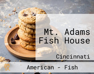 Mt. Adams Fish House