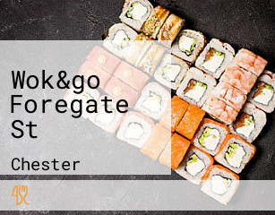 Wok&go Chester Foregate