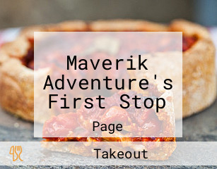 Maverik Adventure's First Stop