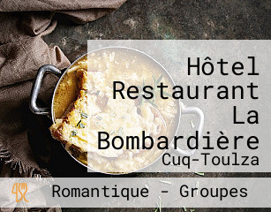 Hôtel Restaurant La Bombardière