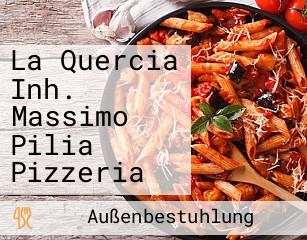 La Quercia Inh. Massimo Pilia Pizzeria