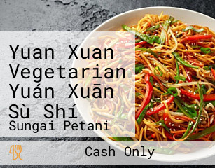 Yuan Xuan Vegetarian Yuán Xuān Sù Shí