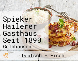 Spieker Hailerer Gasthaus Seit 1890