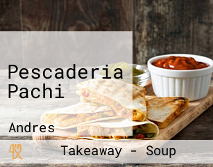 Pescaderia Pachi