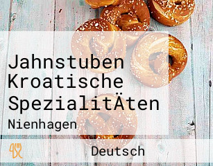 Jahnstuben Kroatische SpezialitÄten