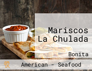 Mariscos La Chulada