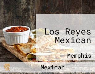 Los Reyes Mexican