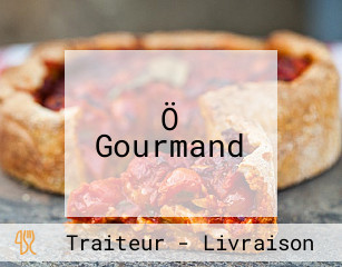 Ö Gourmand