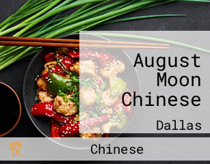 August Moon Chinese