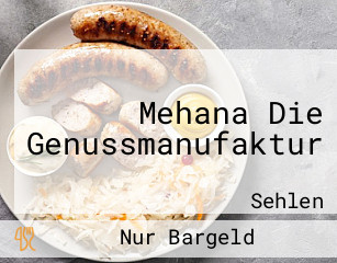 Mehana Die Genussmanufaktur