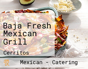 Baja Fresh Mexican Grill