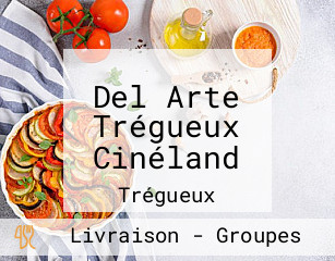 Del Arte Trégueux Cinéland