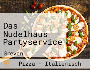 Das Nudelhaus Partyservice