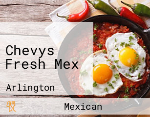 Chevys Fresh Mex