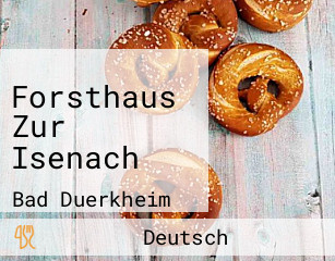 Forsthaus Zur Isenach