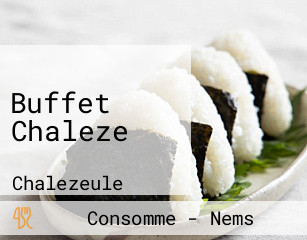 Buffet Chaleze