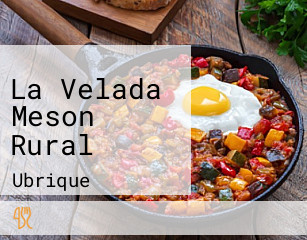 La Velada Meson Rural