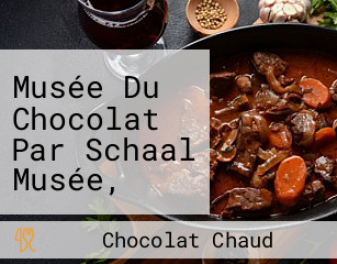 Musée Du Chocolat Par Schaal Musée, Magasin D'usine