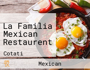 La Familia Mexican Restaurent