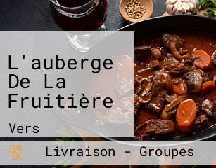 L'auberge De La Fruitière