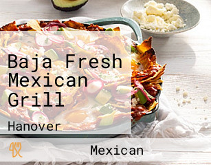 Baja Fresh Mexican Grill