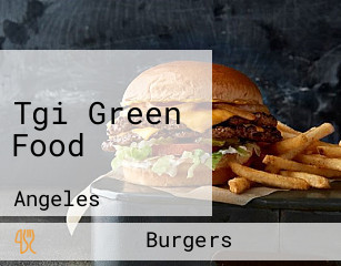 Tgi Green Food