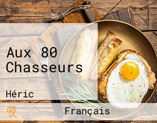 Aux 80 Chasseurs