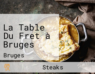 La Table Du Fret à Bruges