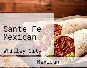 Sante Fe Mexican