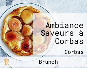 Ambiance Saveurs à Corbas